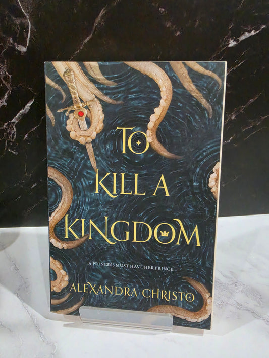 To Kill a Kingdom - Alexandra Christo