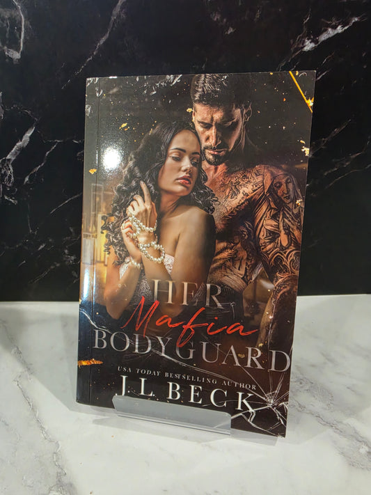 J.L. Beck - Her Mafia Bodyguard (Signed)