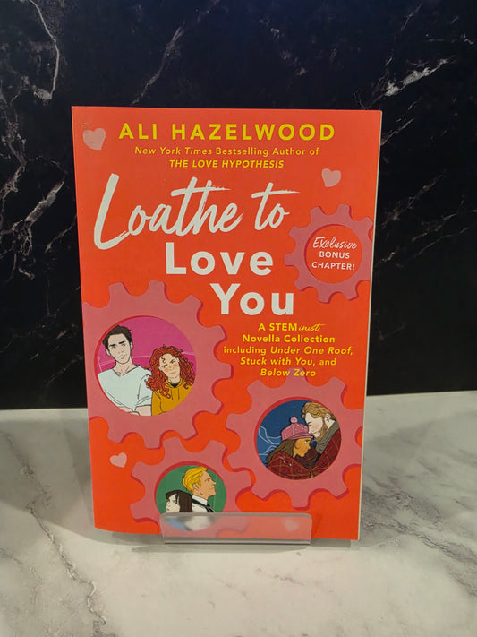 Ali Hazelwood - Love to Loathe You