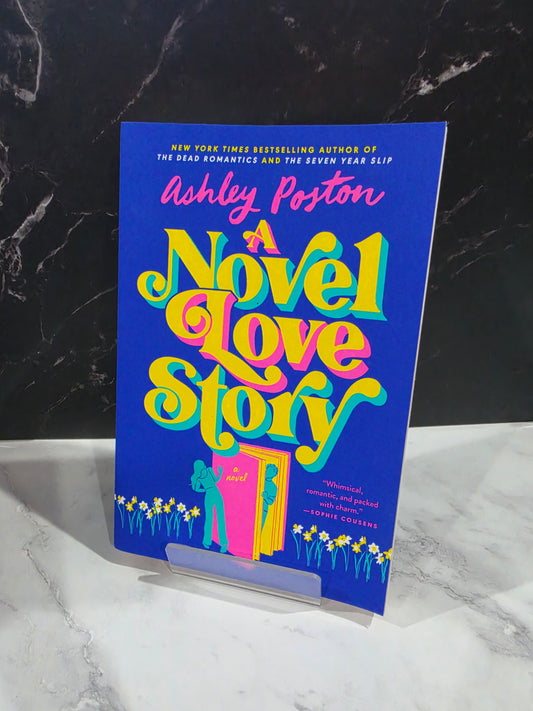 Ashley Poston - A Novel Love Story