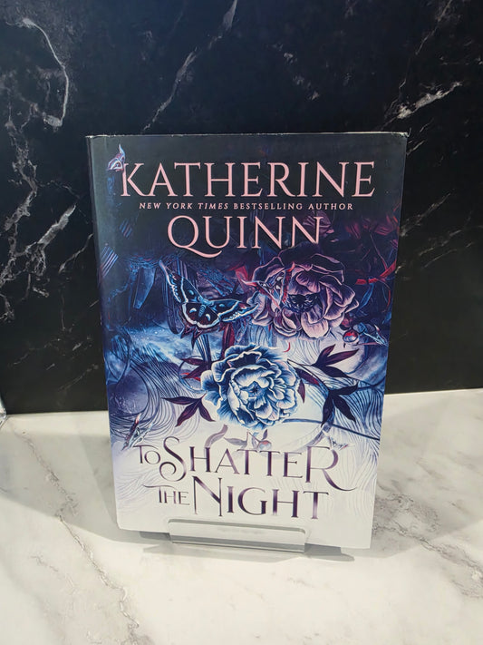 Katherine Quinn - To Shatter the Night