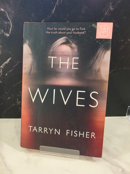 Tarryn Fisher - The Wives