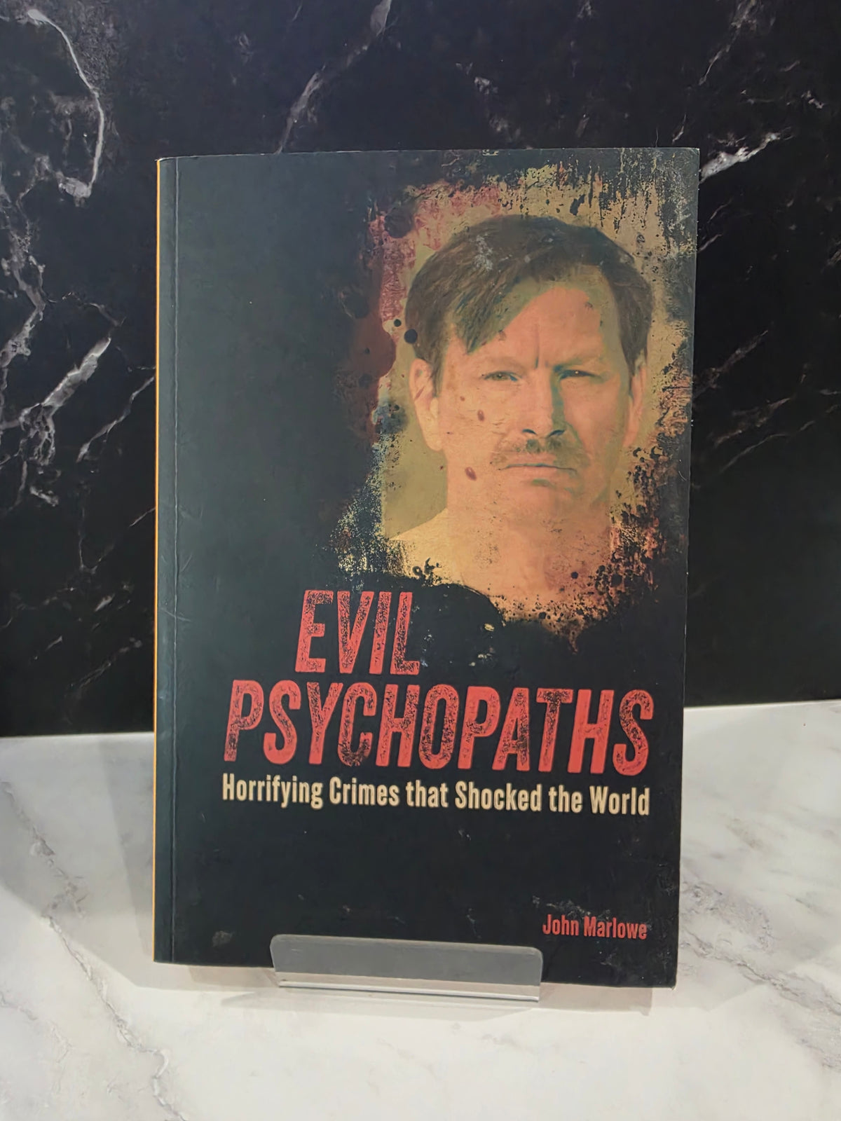 John Marlowe - Evil Psychopaths